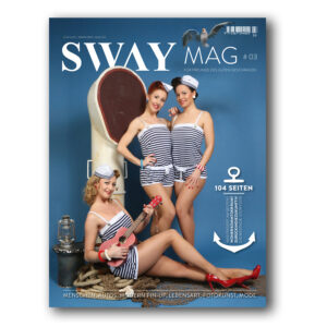 SWAY MAG #03 Für Freunde des guten Geschmacks. Das Magazin aus dem SWAY Books Verlag mit Fotos von Carlos Kella